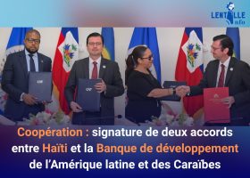 Coopération : signature de deux accords entre Haïti et la Banque de développement de l’Amérique latine et des Caraïbes